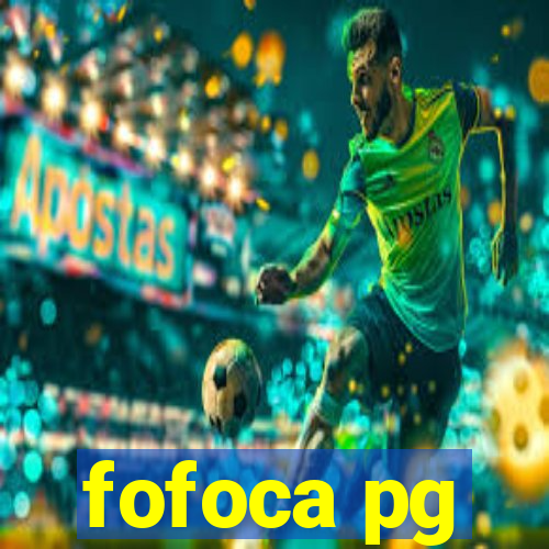 fofoca pg